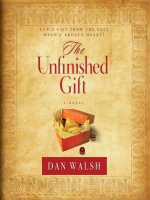 cover image of The Unfinished Gift